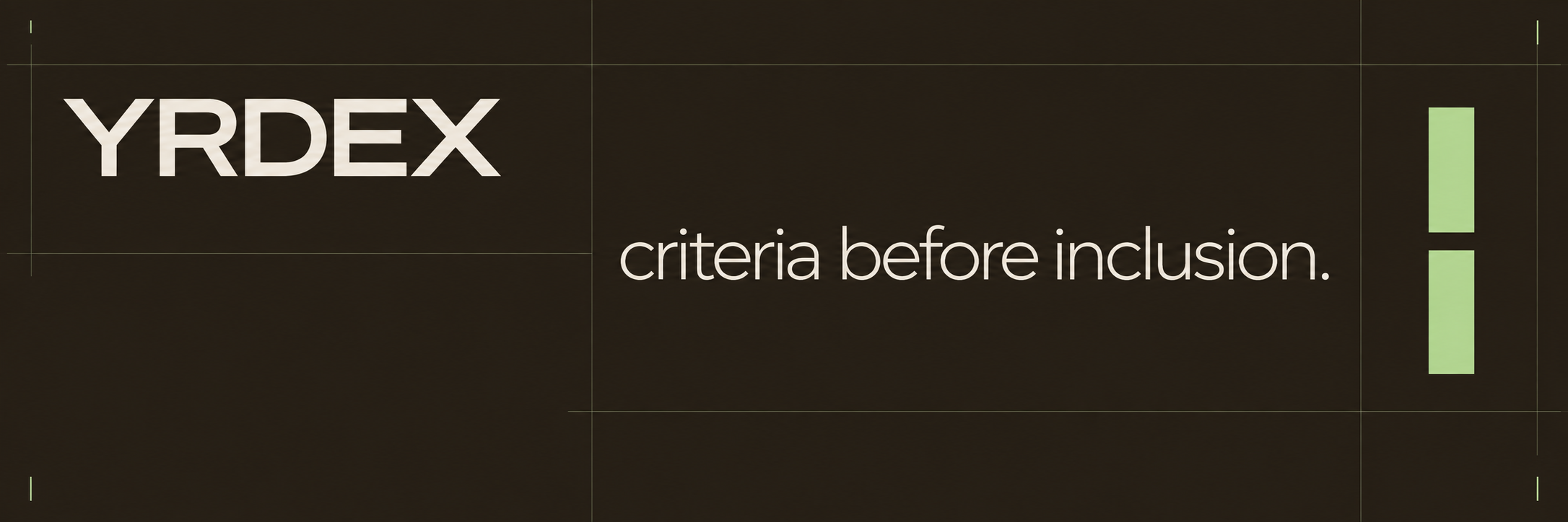 YRDEX banner with split-column symbol and criteria before inclusion slogan